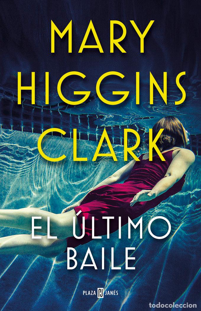 Libros: ULTIMO BAILE,EL - HIGGINS CLARK, MARY