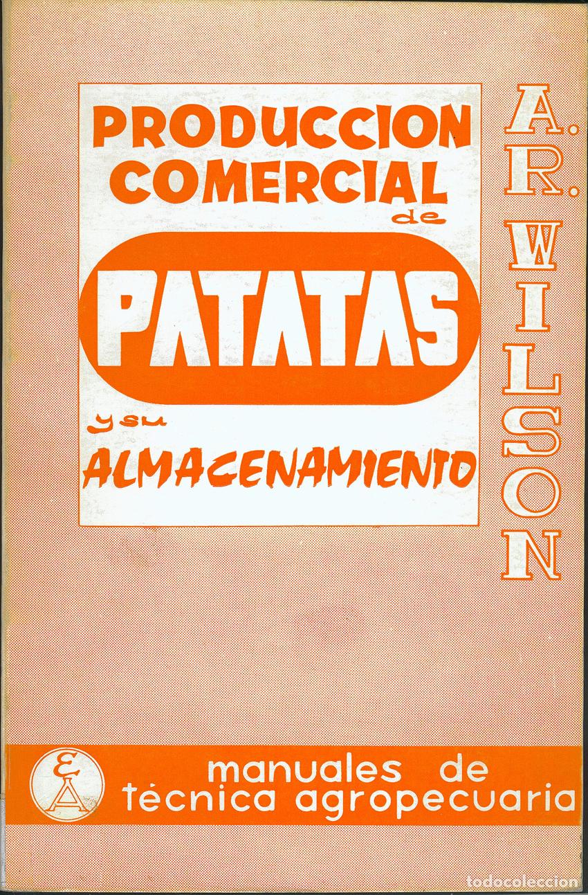 Libri: PRODUCCI&Oacute;N COMERCIAL DE PATATAS/SU ALMACENAMIENTO - VV.AA. Traducci&oacute;n: Gavil&aacute;n Rodr&iexcl;guez, Jos&eacute; Mar&iexcl;a
