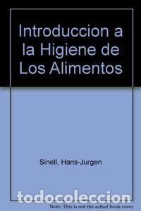 Libri: INTRODUCCION A LA HIGIENE DE LOS ALIMENTOS - SINELL, HANS-JURGEN