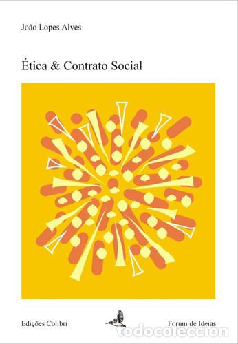 Libri: &Eacute;TICA & CONTRATO SOCIAL (ESTUDOS) - Lopes Alves, Jo&atilde;o