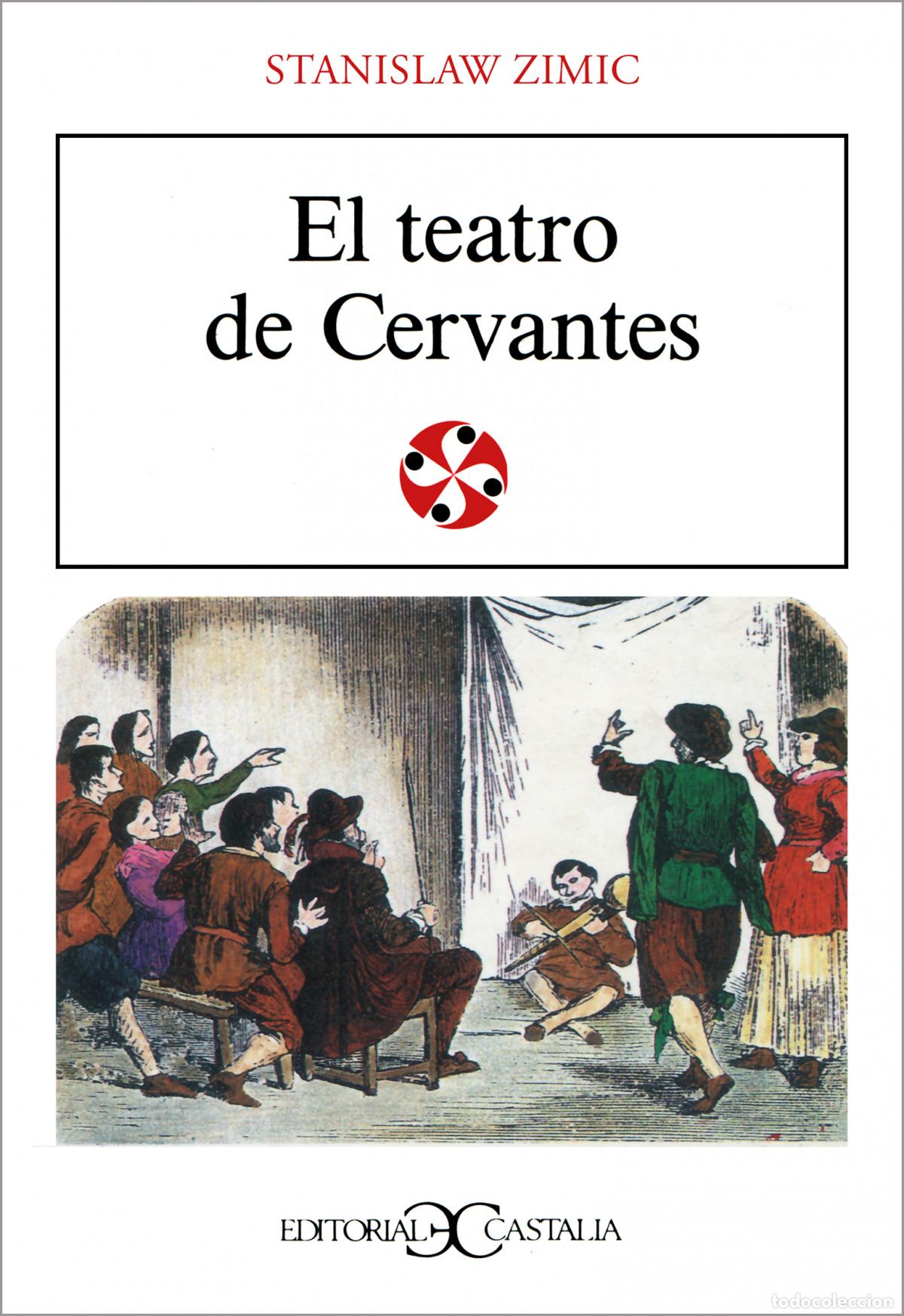 Libri: EL TEATRO DE CERVANTES - Zimic, Stanislav