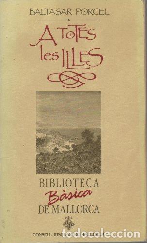books: A TOTES LES ILLES (BBM) - Porcel, Baltasar
