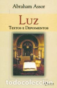 Livros: LUZ-TEXTOS E DEPOIMENTOS - Assor, Abraham