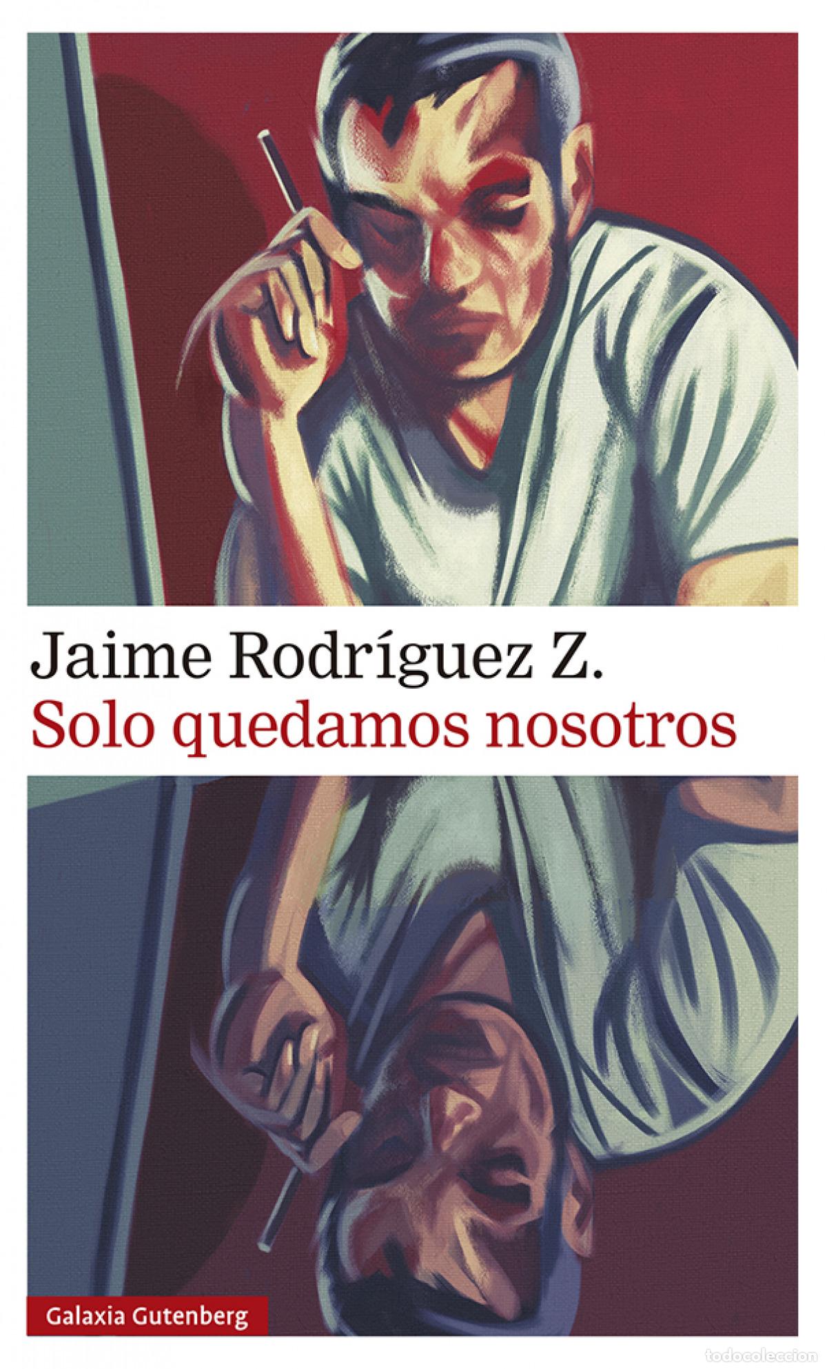 Livros: SOLO QUEDAMOS NOSOTROS - Rodr&iacute;guez Z , Jaime