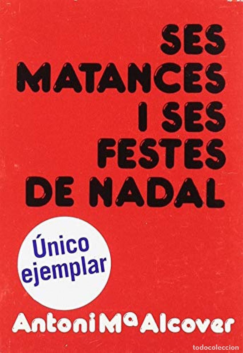 Libri: MATANCES I FESTES DE NADAL - Alcover, Antoni M
