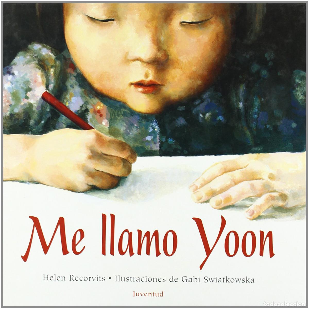 Libros: ME LLAMO YOON - Helen Recorvits