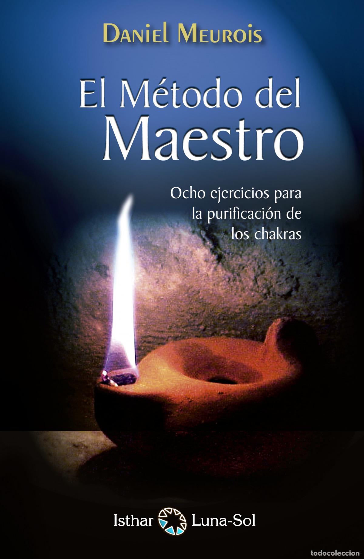Libros: EL M&Eacute;TODO DEL MAESTRO - Meurois, Daniel