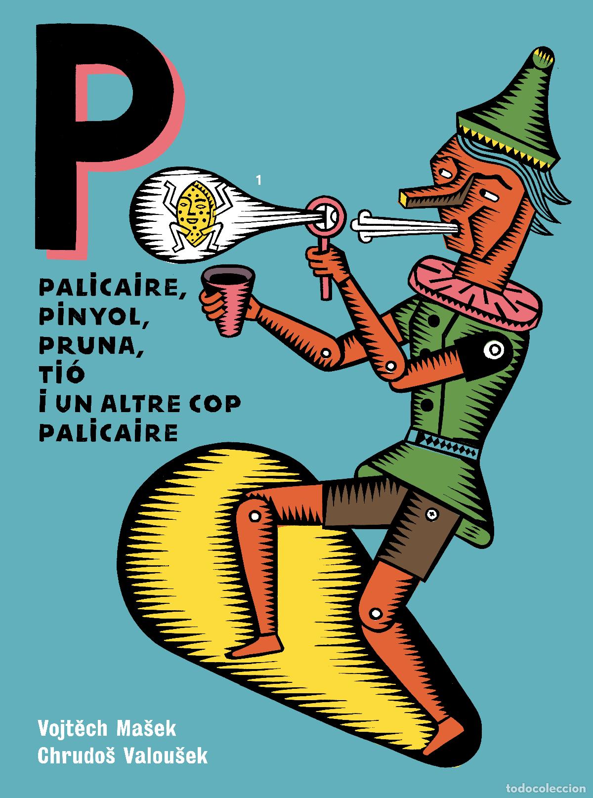 Libros: PALICAIRE, PINYOL, PRUNA, TI&Oacute; I UN ALTRE COP PALICAIRE - Valou?ek, Chrudo?