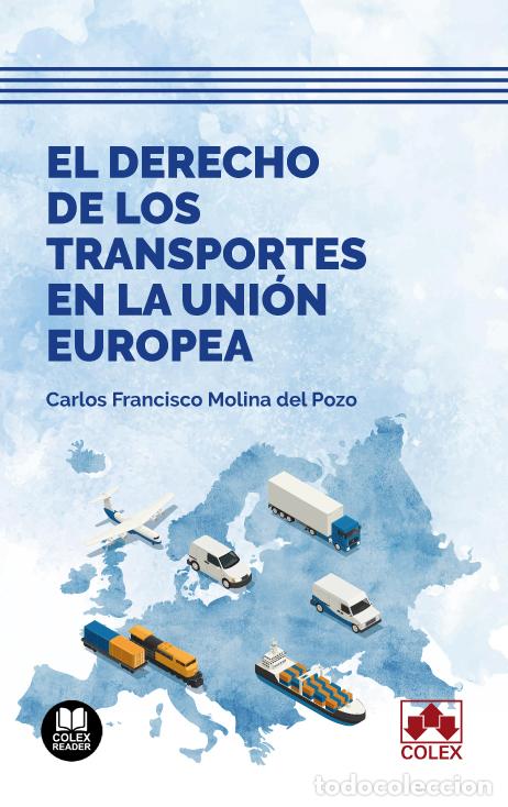 Livros: DERECHO DE LOS TRANSPORTES EN LA UNION EUROPEA - Molina del Pozo, Carlos Francisco