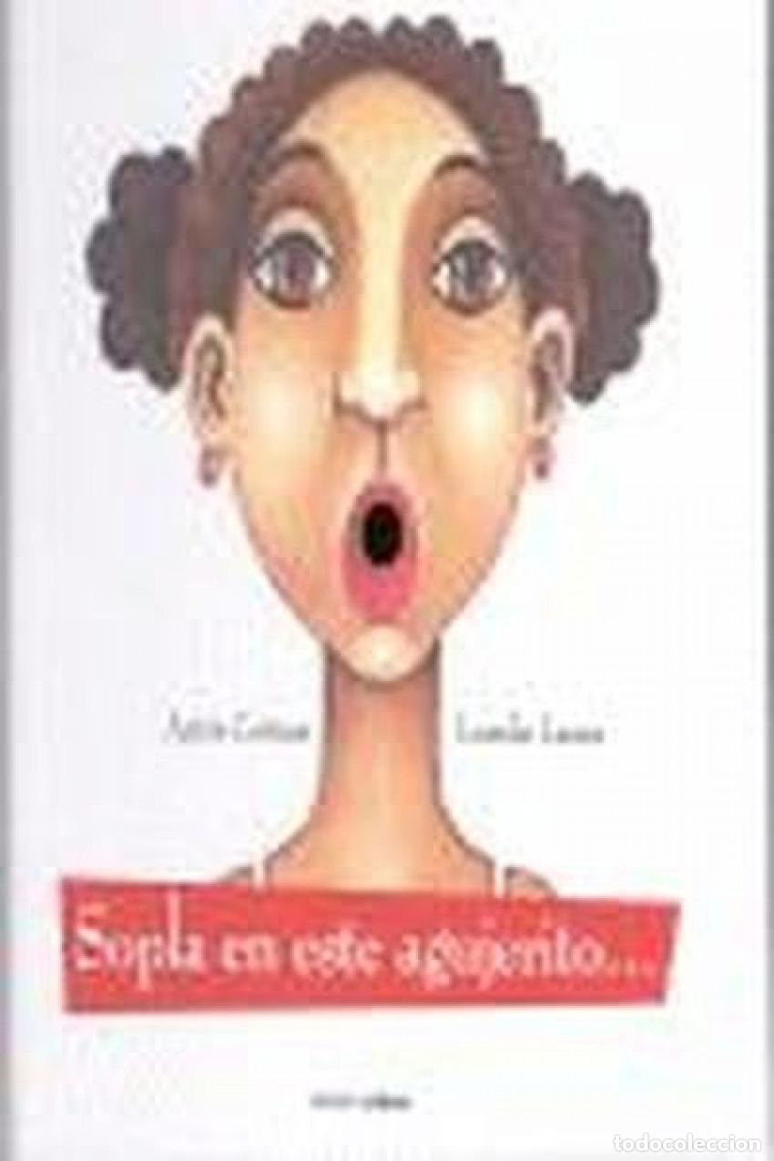 Livros: SOPLA EN ESTE AGUJERITO - Cortizas, Ant&oacute;n