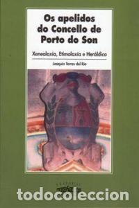 Livros: OS APELIDOS DO CONCELLO DE PORTO DO SON - Torre del R&iacute;o, Joaqu&iacute;n