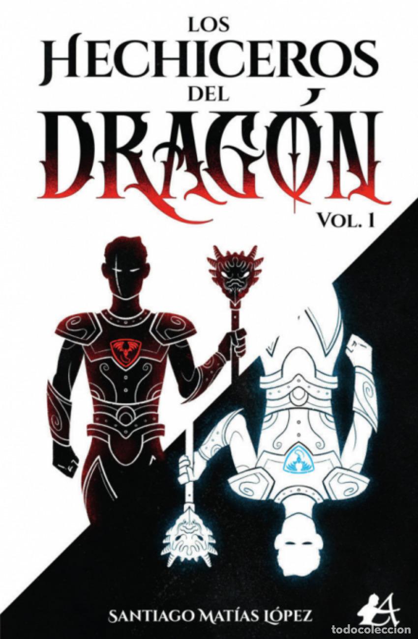 Libros: LOS HECHICEROS DEL DRAG&Oacute;N - L&oacute;pez, Santiago Mat&iacute;as