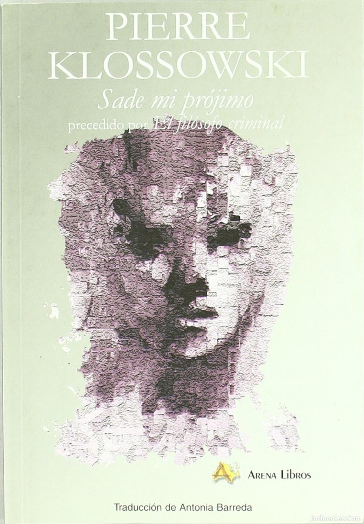 Libros: SADE MI PR&Oacute;JIMO - Klossokiski, Pierre