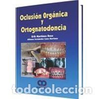 Libros: OCLUSI&Oacute;N ORG&Aacute;NICA Y ORTOGNATODONCIA - vv aa