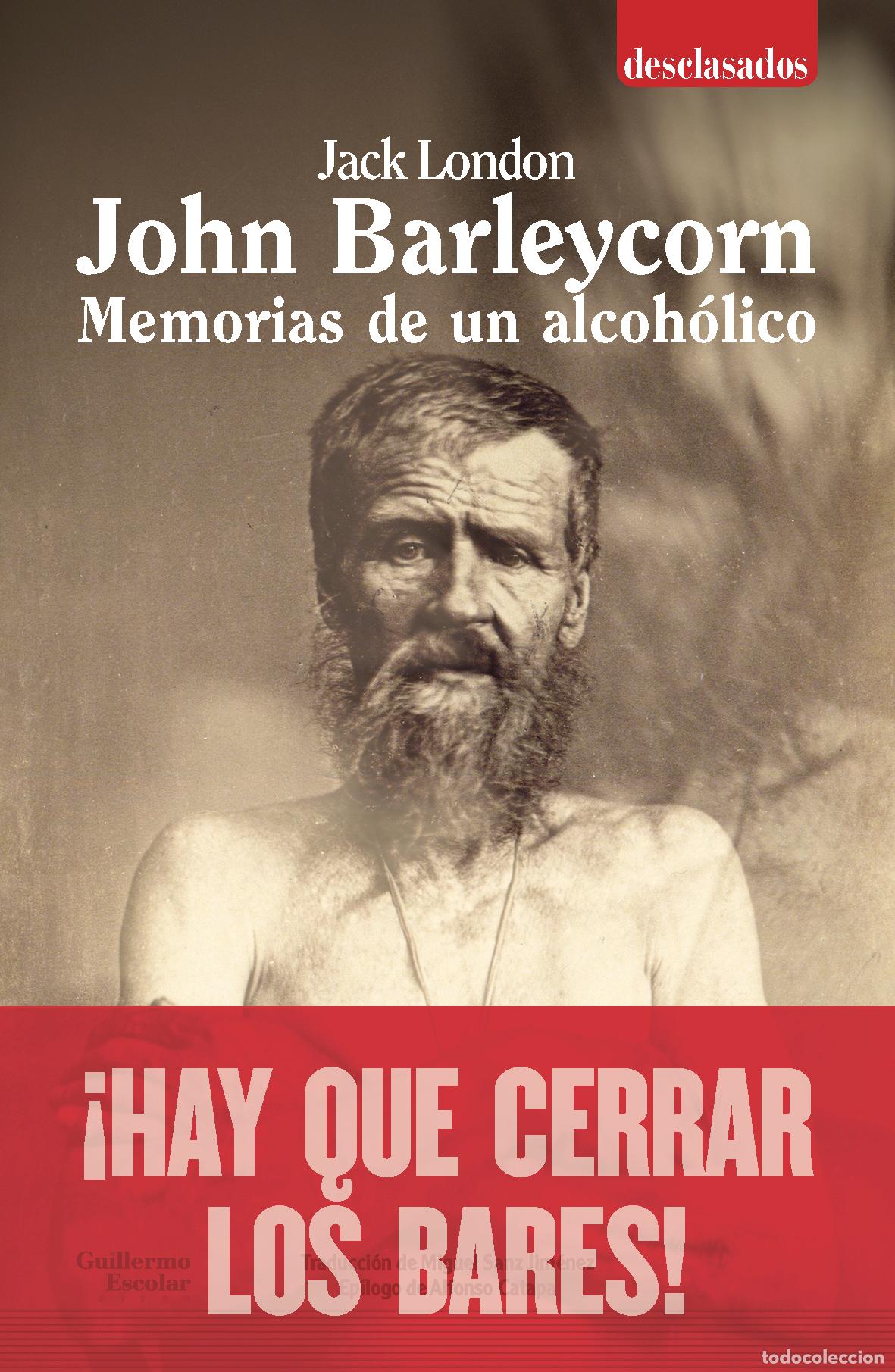 Libros: JOHN BARLEYCORN - London, Jack