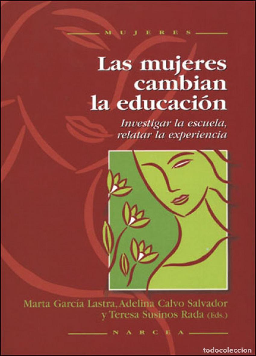 Libros: MUJERES CAMBIAN LA EDUCACION - Garc&iacute;a, M