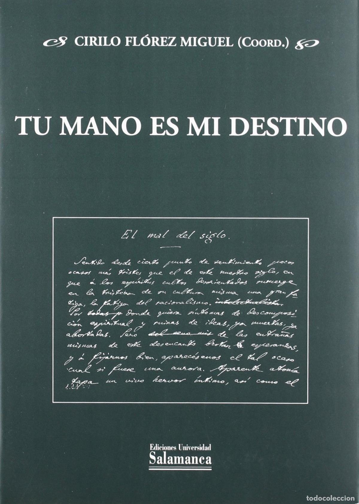Libros: TU MANO ES MI DESTINO - Cirilo Fl&oacute;rez, Miguel