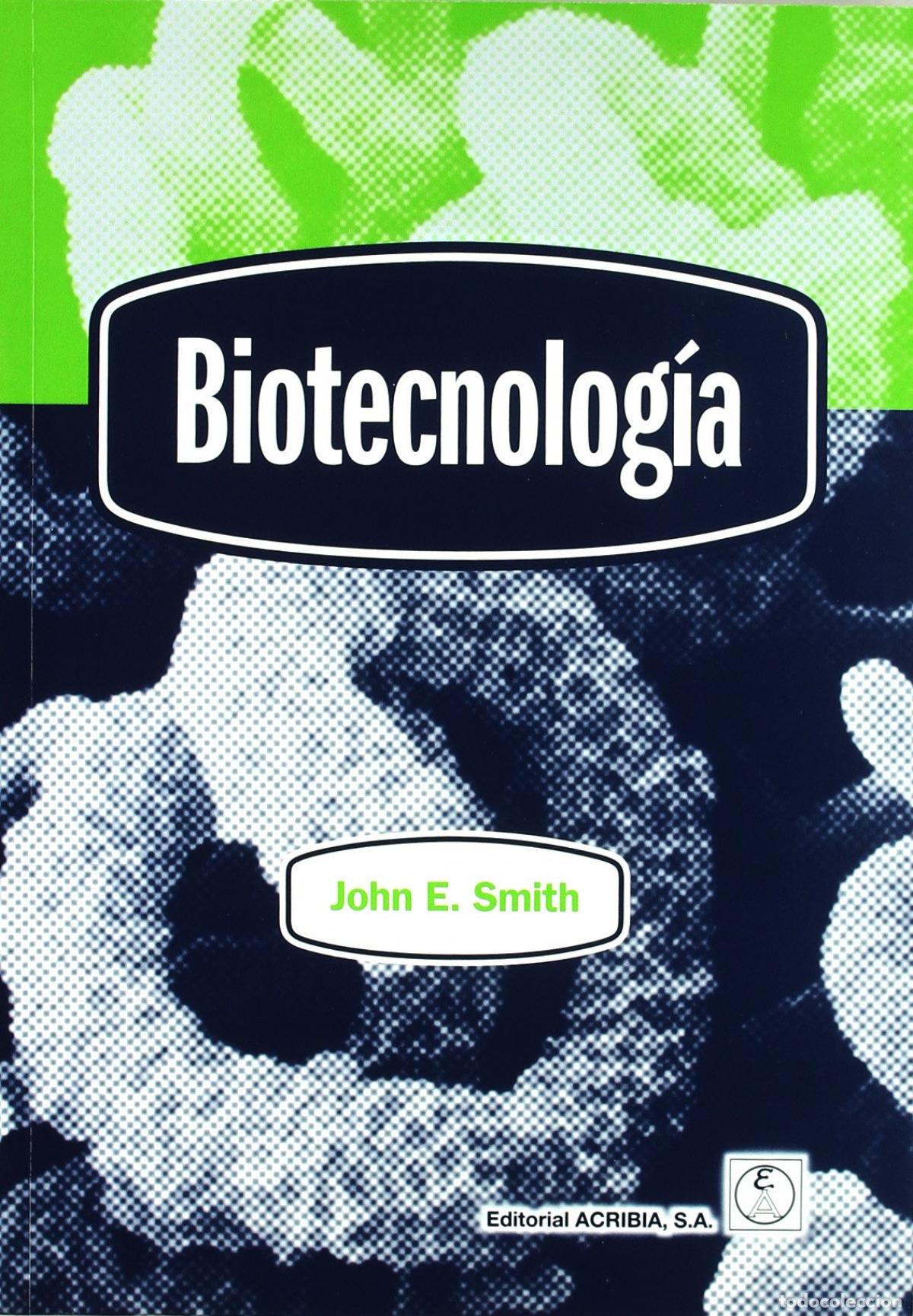 B&uuml;cher: BIOTECNOLOG&Iacute;A - Smith, J E