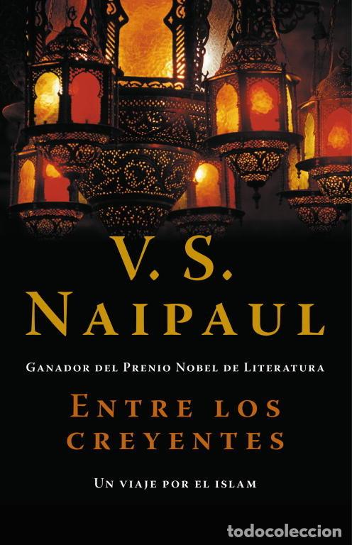B&uuml;cher: ENTRE LOS CREYENTES - NAIPAUL, V S