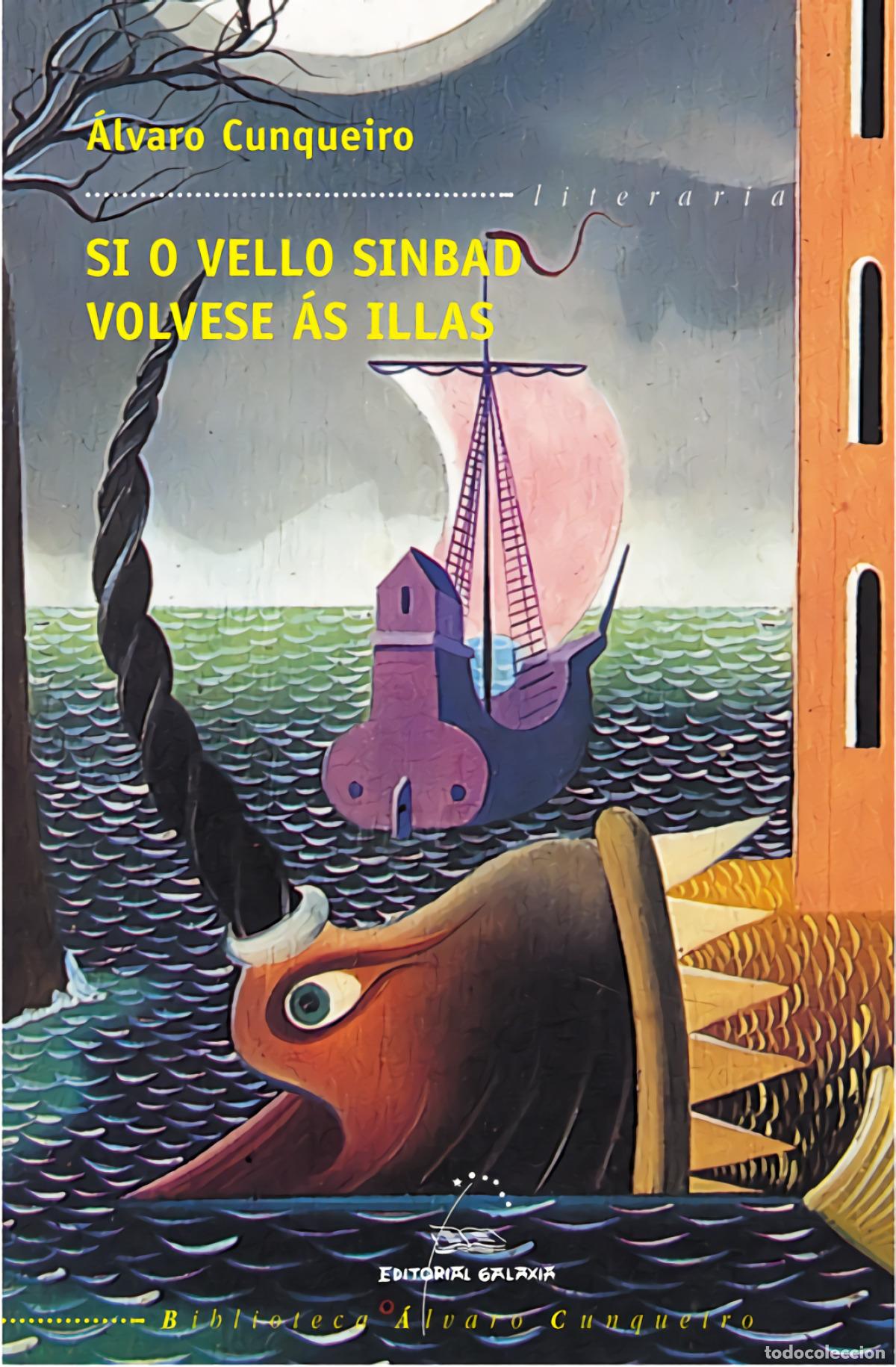 B&uuml;cher: SI O VELLO SINBAD VOLVESE &Aacute;S ILLAS - Cunqueiro, &Aacute;lvaro