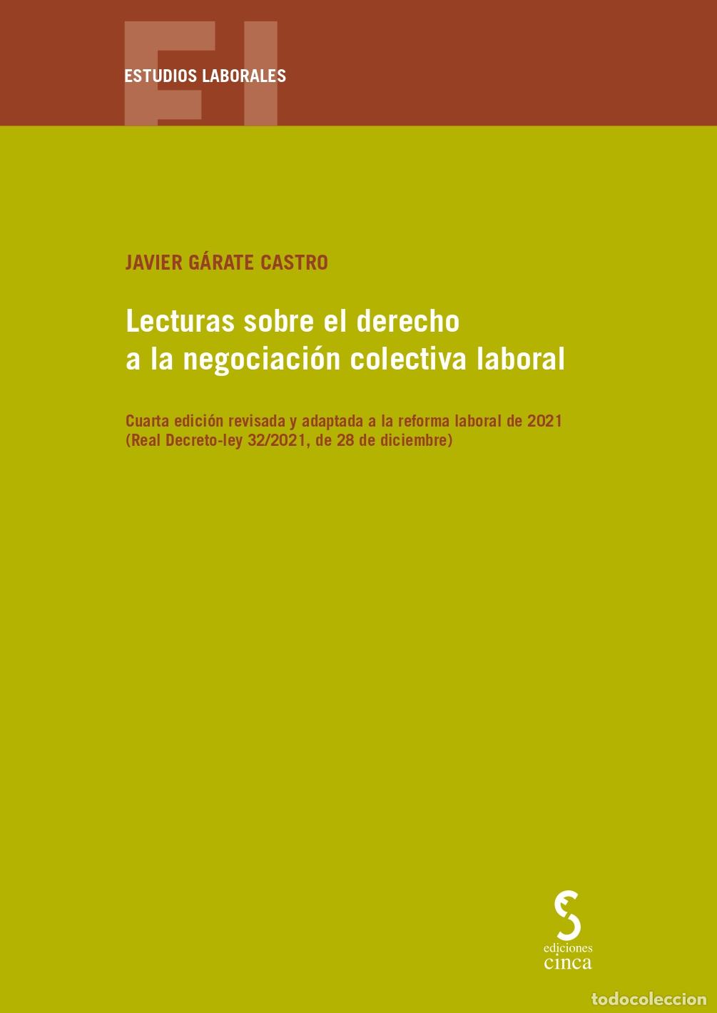 B&uuml;cher: LECTURAS SOBRE EL DERECHO A LA NEGOCIACI&Oacute;N COLECTIVA LABORAL, 4.&ordf; ED. - G&aacute;rate Castro, Javier