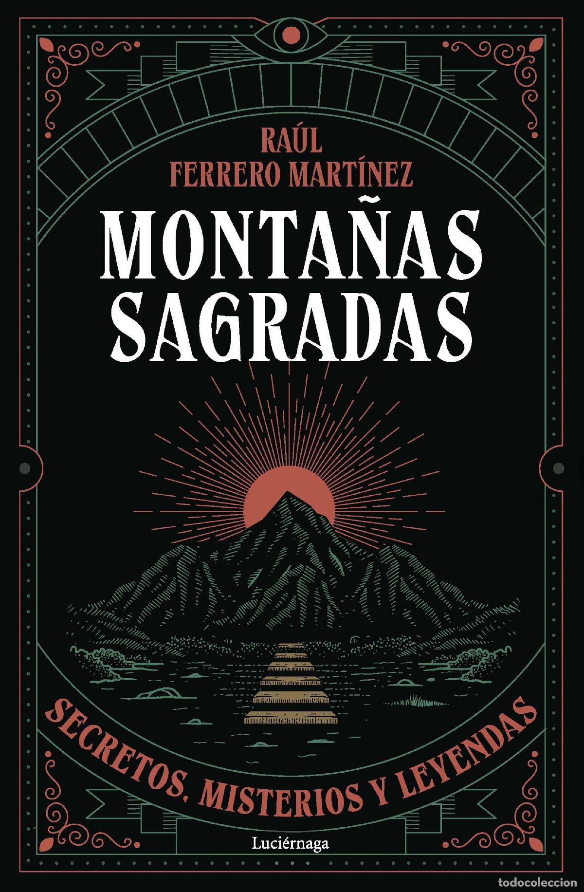 B&uuml;cher: MONTA&Ntilde;AS SAGRADAS - Ra&uacute;l Ferrero Mart&iacute;nez