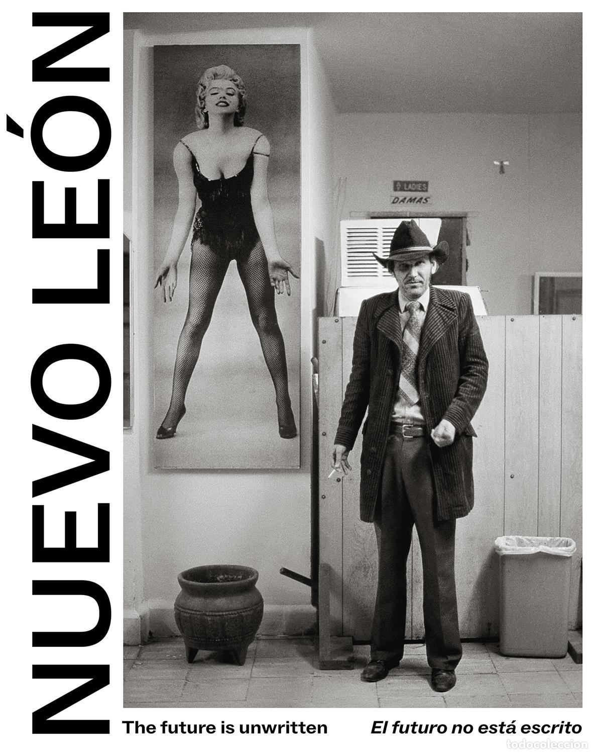books: NUEVO LEON: THE FUTURE IS UNWRITTEN / EL FUTURO NO EST&Aacute; ESCRITO - VARIOS AUTORES