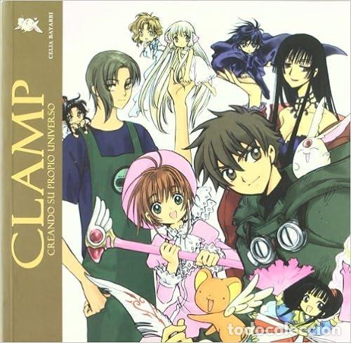 B&uuml;cher: CLAMP CREANDO SU PROPIO UNIVERSO - BAYARR, CELIA