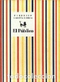 B&uuml;cher: EL P&Uacute;BLICO - Garc&iacute;a Lorca, Federico