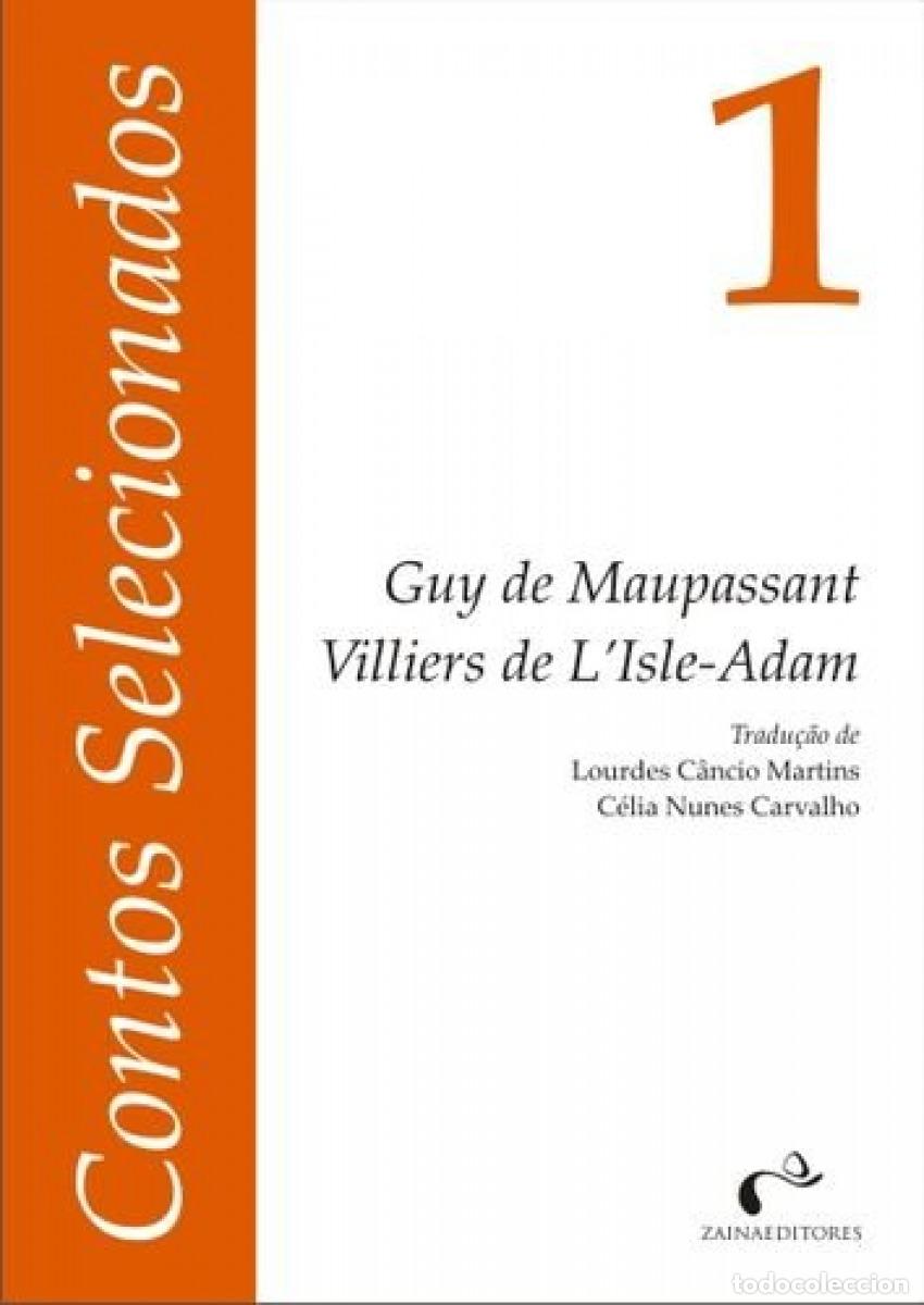 Livres: CONTOS SELECIONADOS N.&ordm; 1: GUY DE MAUPASSANT / VILLIERS DE L'ISLE-ADAM - VV.AA.