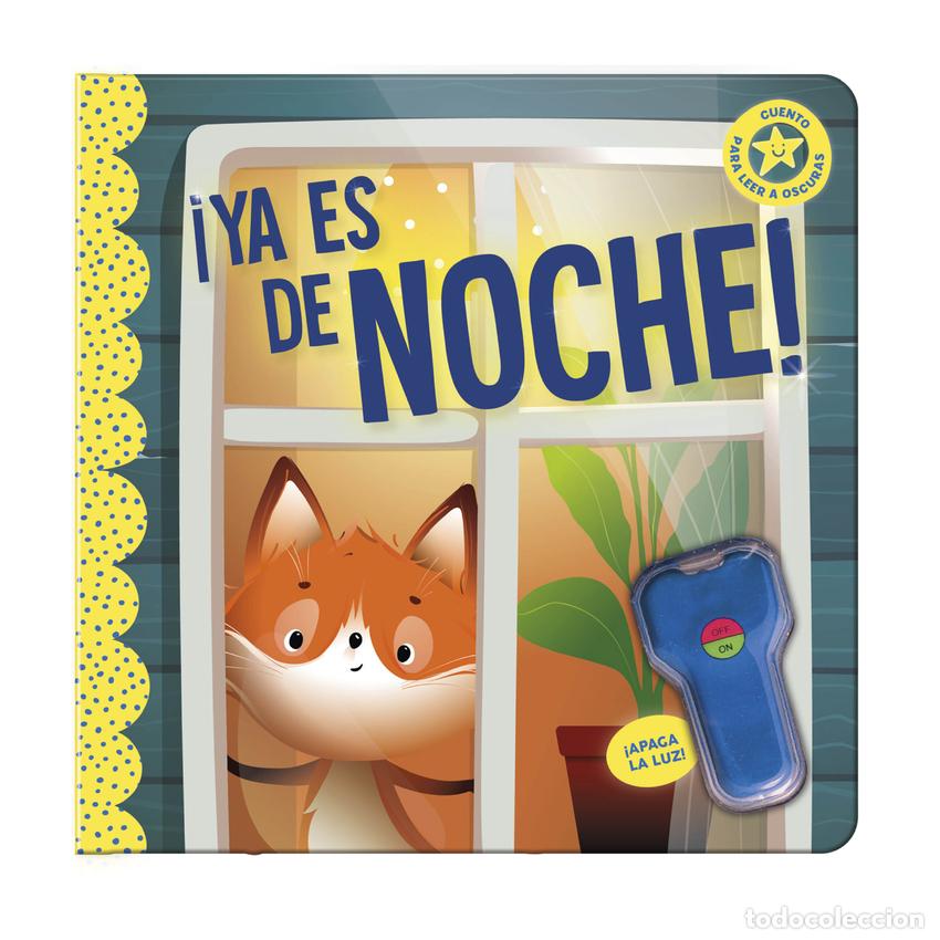 Libros: LIBRO LUMINISCENTE - &Aacute;YA ES DE NOCHE! - Imagiland
