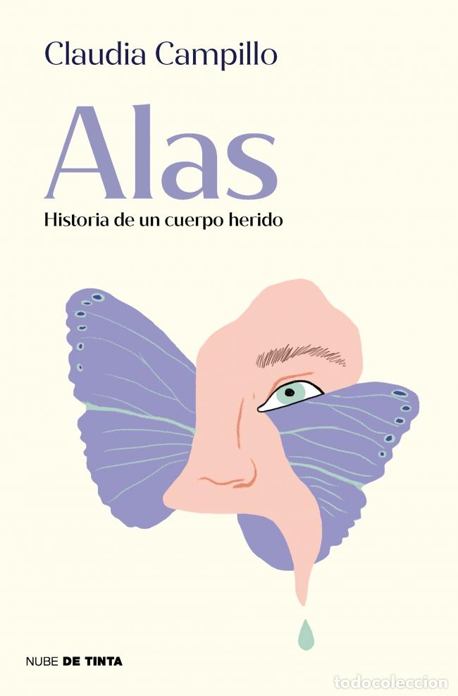 Libri: ALAS. HISTORIA DE UN CUERPO HERIDO - Mu&ntilde;oz Campillo, Claudia