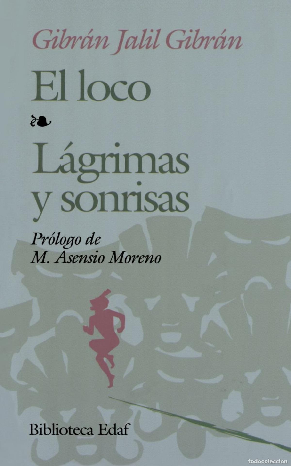 Livros: EL LOCO ; L&Aacute;GRIMAS Y SONRISAS - J G Gibr&aacute;n