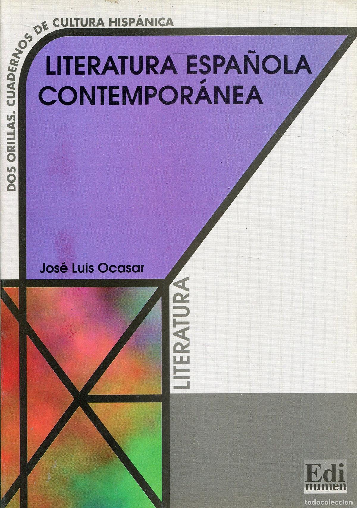 Libri: LITERATURA ESPA&Ntilde;OLA CONTEMPORANEA/COLECC.DOS ORILLAS - Ocasar Ariza, Jos&eacute; Luis