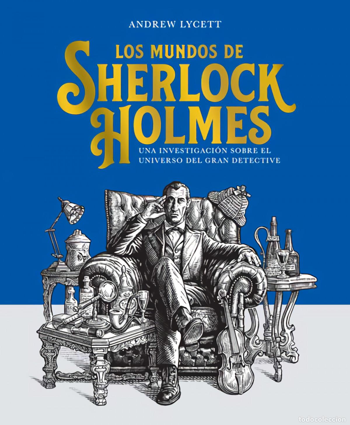Libros: LOS MUNDOS DE SHERLOCK HOLMES - Lycett, Andrew