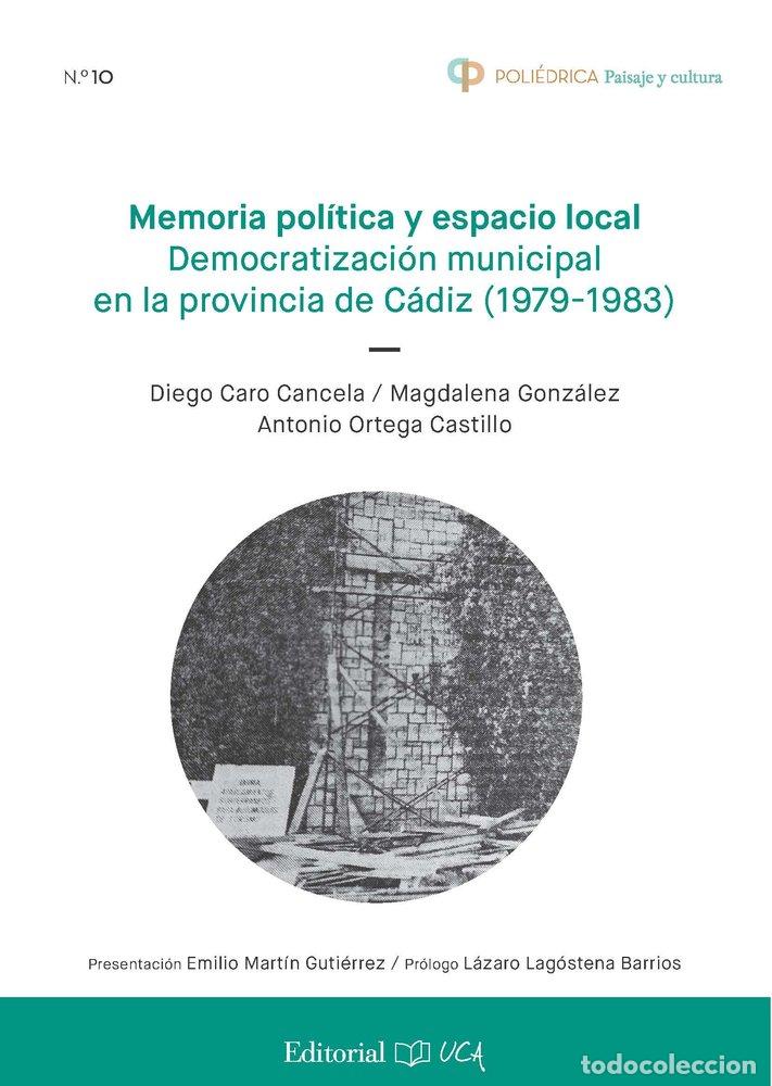 Libri: MEMORIA POLITICA Y ESPACIO LOCAL DEMOCRATIZACION MUNICIPAL - CARO CANCELA, DIEGO