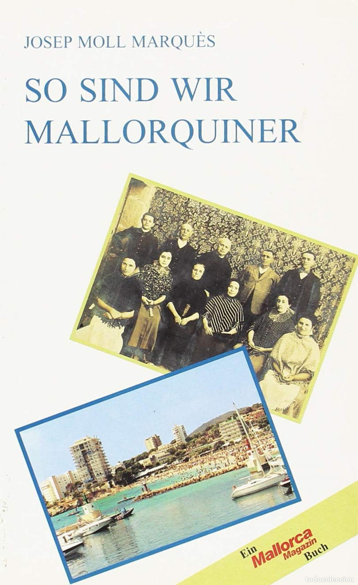 Livres: SO SIND WIR MALLORQUINER - Moll Marques, Josep