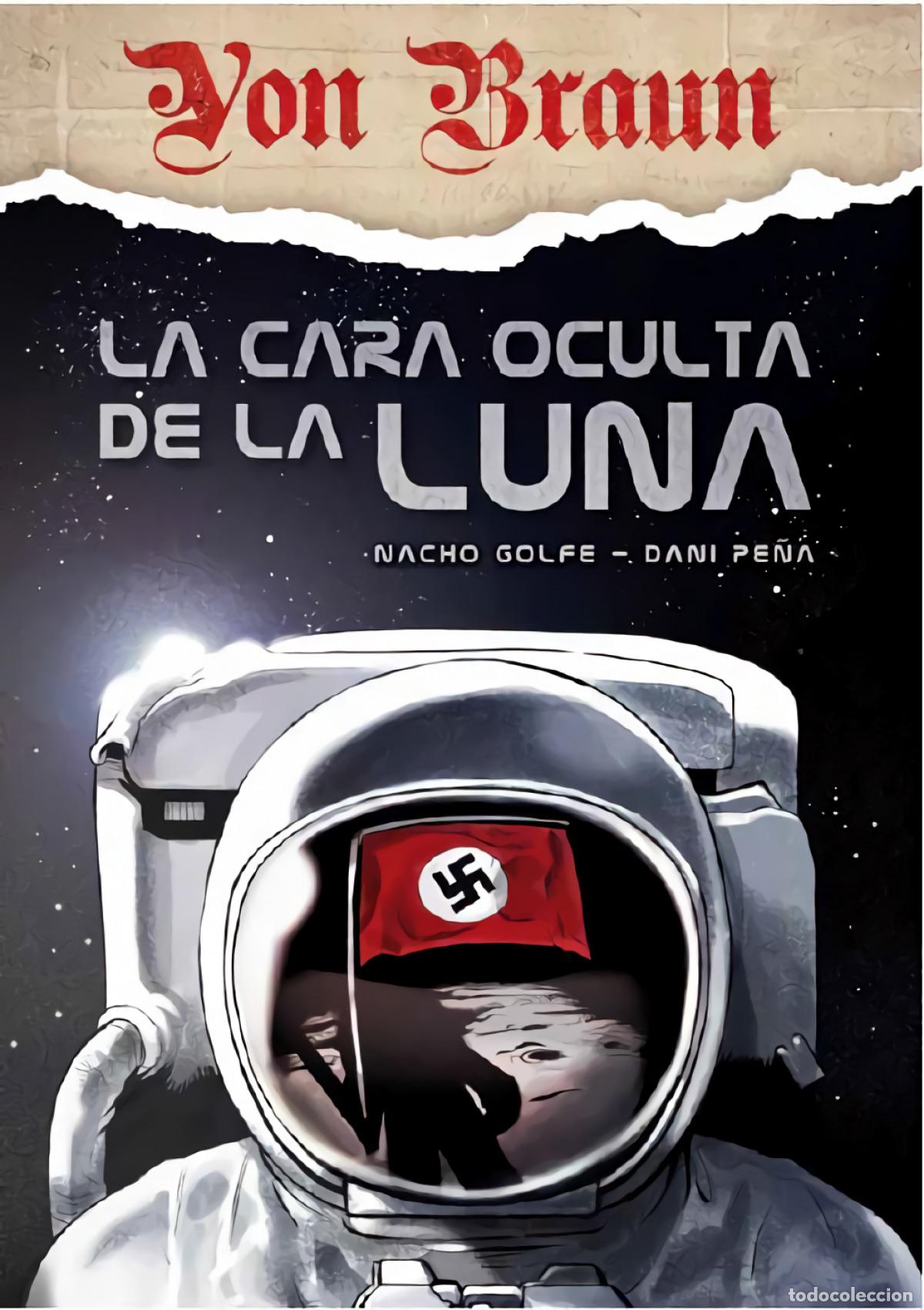 Livres: VON BRAUN LA CARA OCULTA DE LA LUNA - NACHO GOLFE DANI PE?A