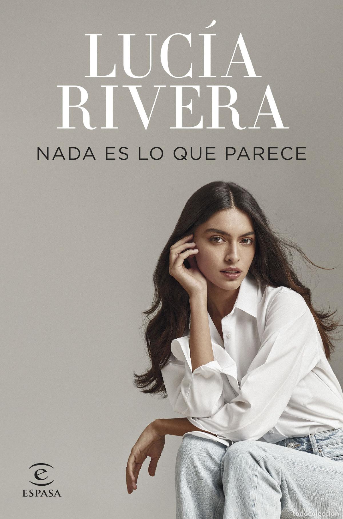 Livres: NADA ES LO QUE PARECE - Rivera, Luc&iacute;a
