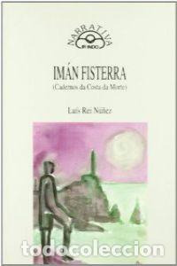 Libros: IM&Aacute;N FISTERRA - Rei N&uacute;&ntilde;ez, Lu&iacute;s