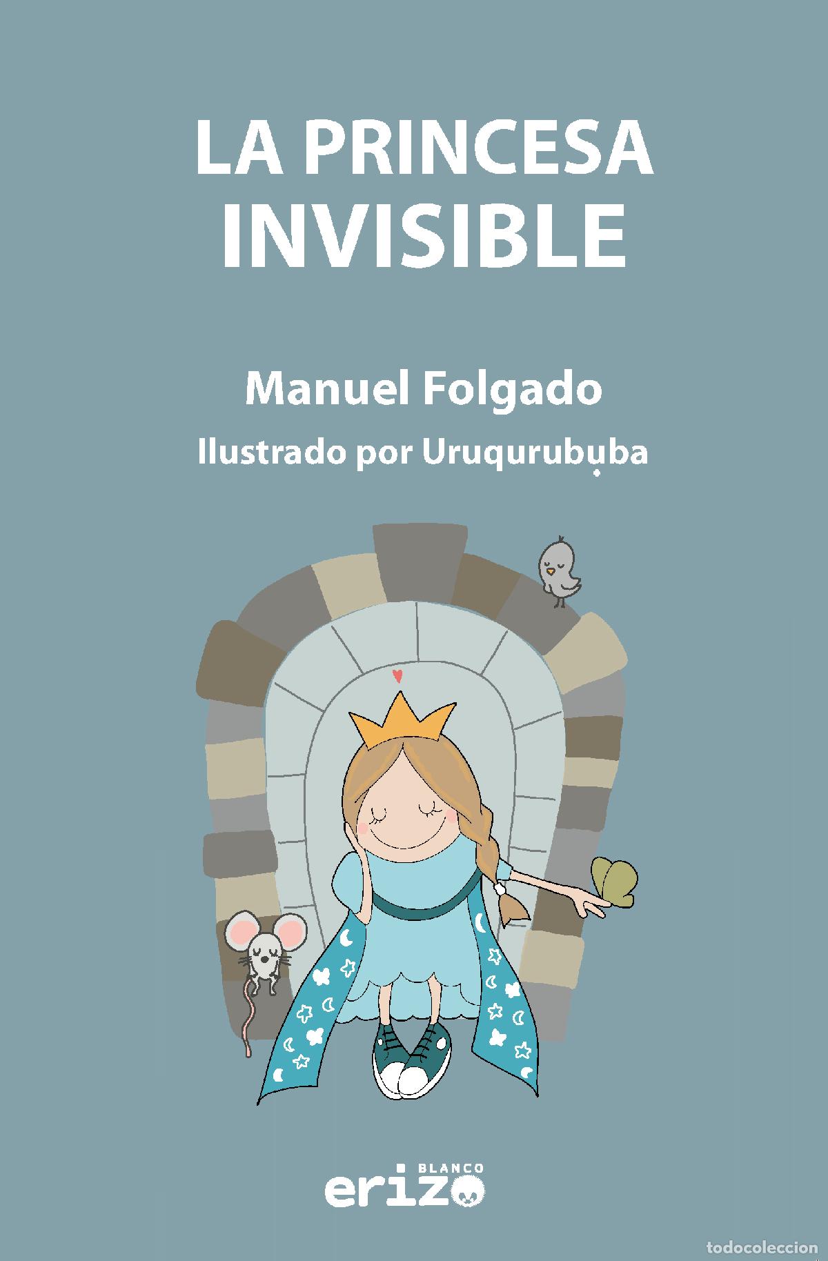 Livres: LA PRINCESA INVISIBLE - Folgado R&uacute;a, Manuel