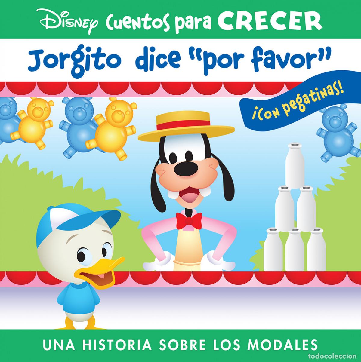 Livros: JORGITO DICE 'POR FAVOR'. UNA HISTORIA SOBRE LOS MODALES. DISNEY CUENTOS PARA CRECER. - Disney