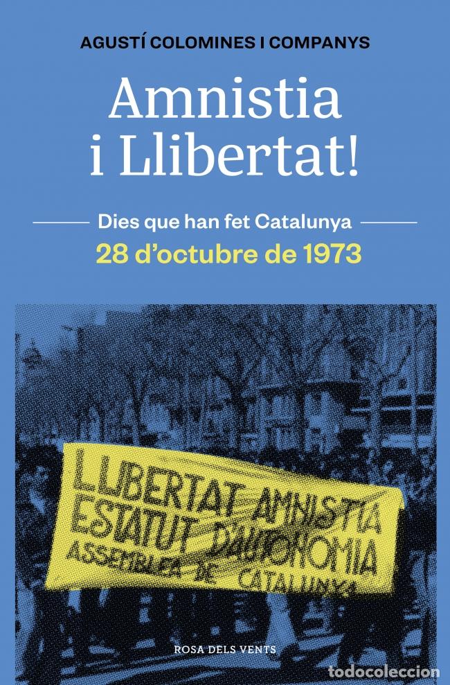 Libros: AMNISTIA I LLIBERTAT - Colomines i Companys, Agust&iacute;