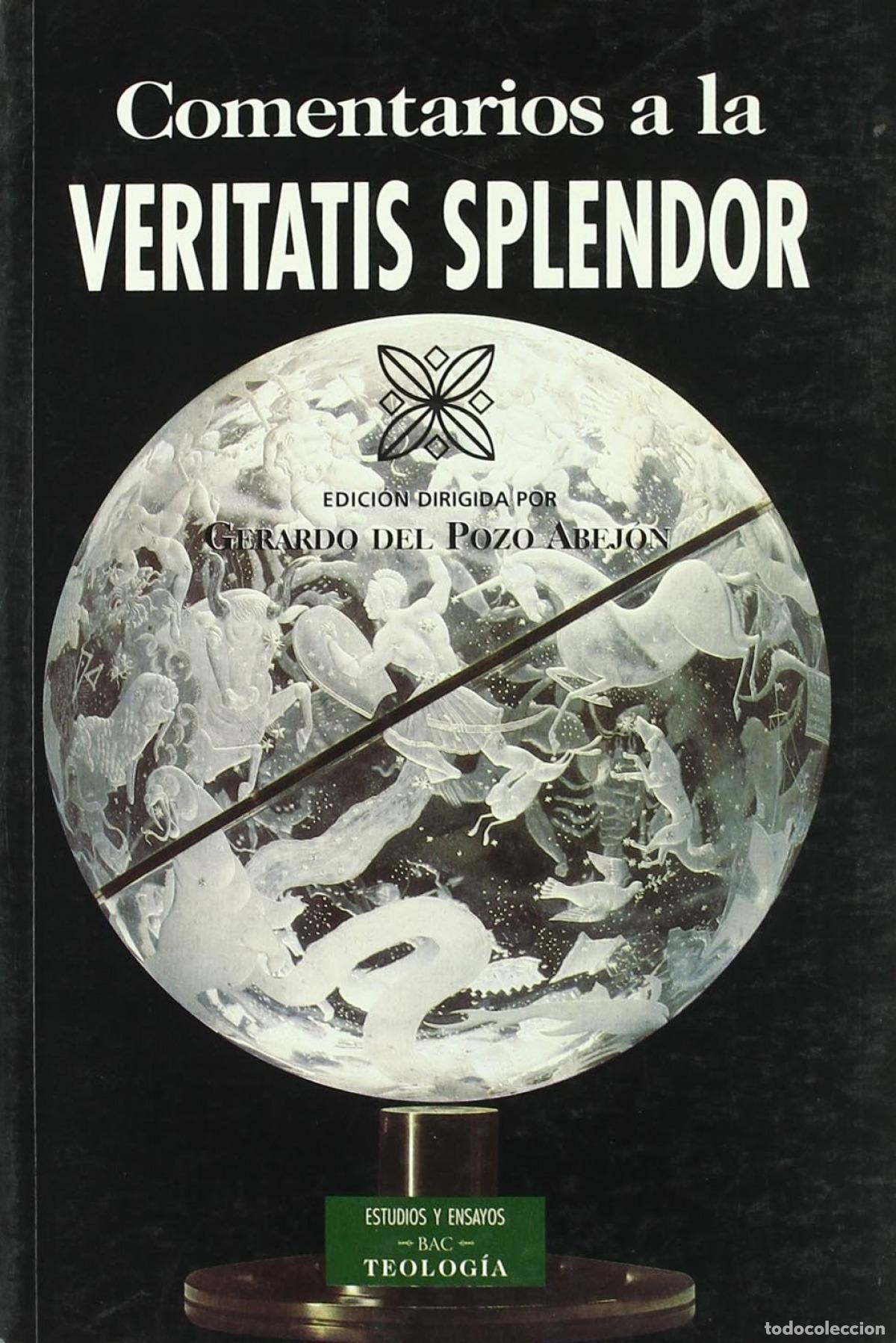 Libros: COMENTARIOS A LA VERITATIS SPLENDOR - Pozo Abej&oacute;n, Gerardo