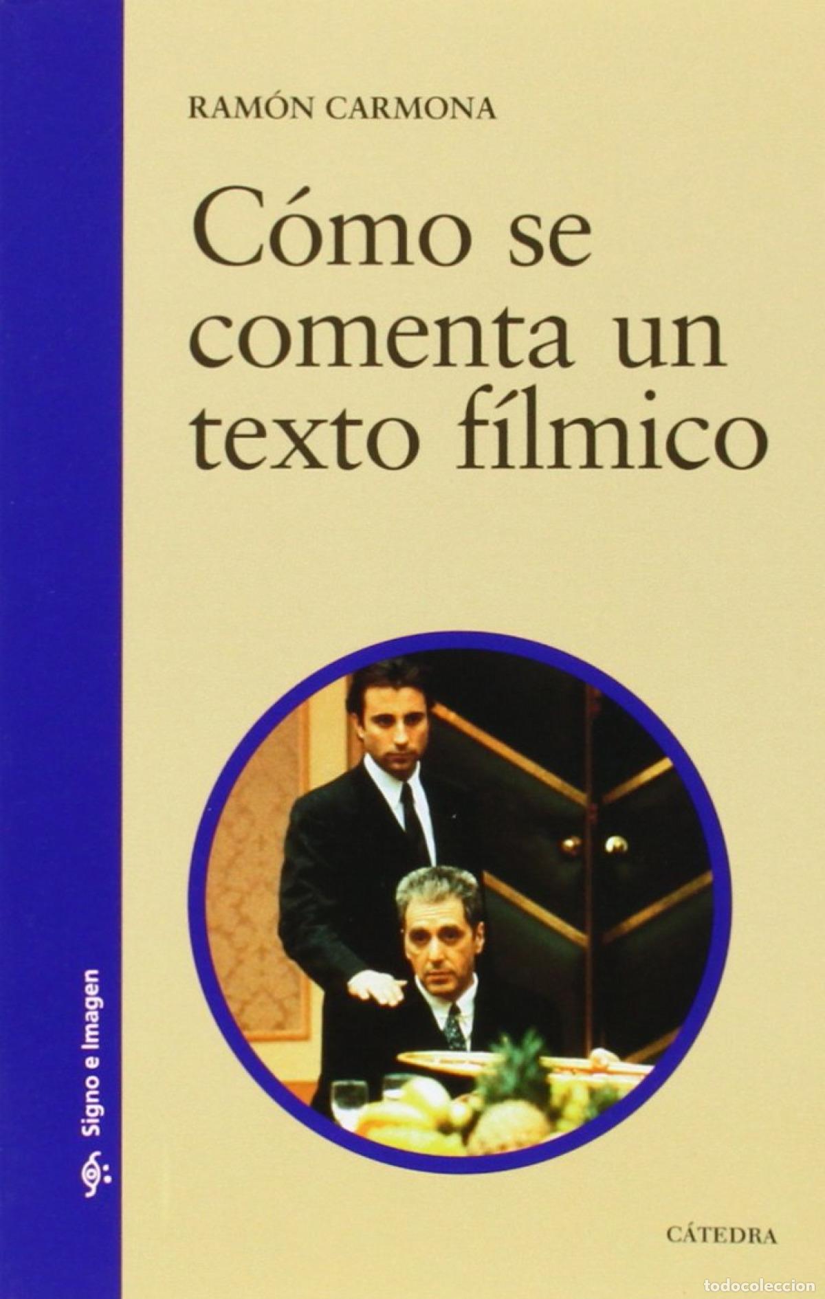 Livros: C&Oacute;MO SE COMENTA UN TEXTO F&Iacute;LMICO - Carmona, Ram&oacute;n