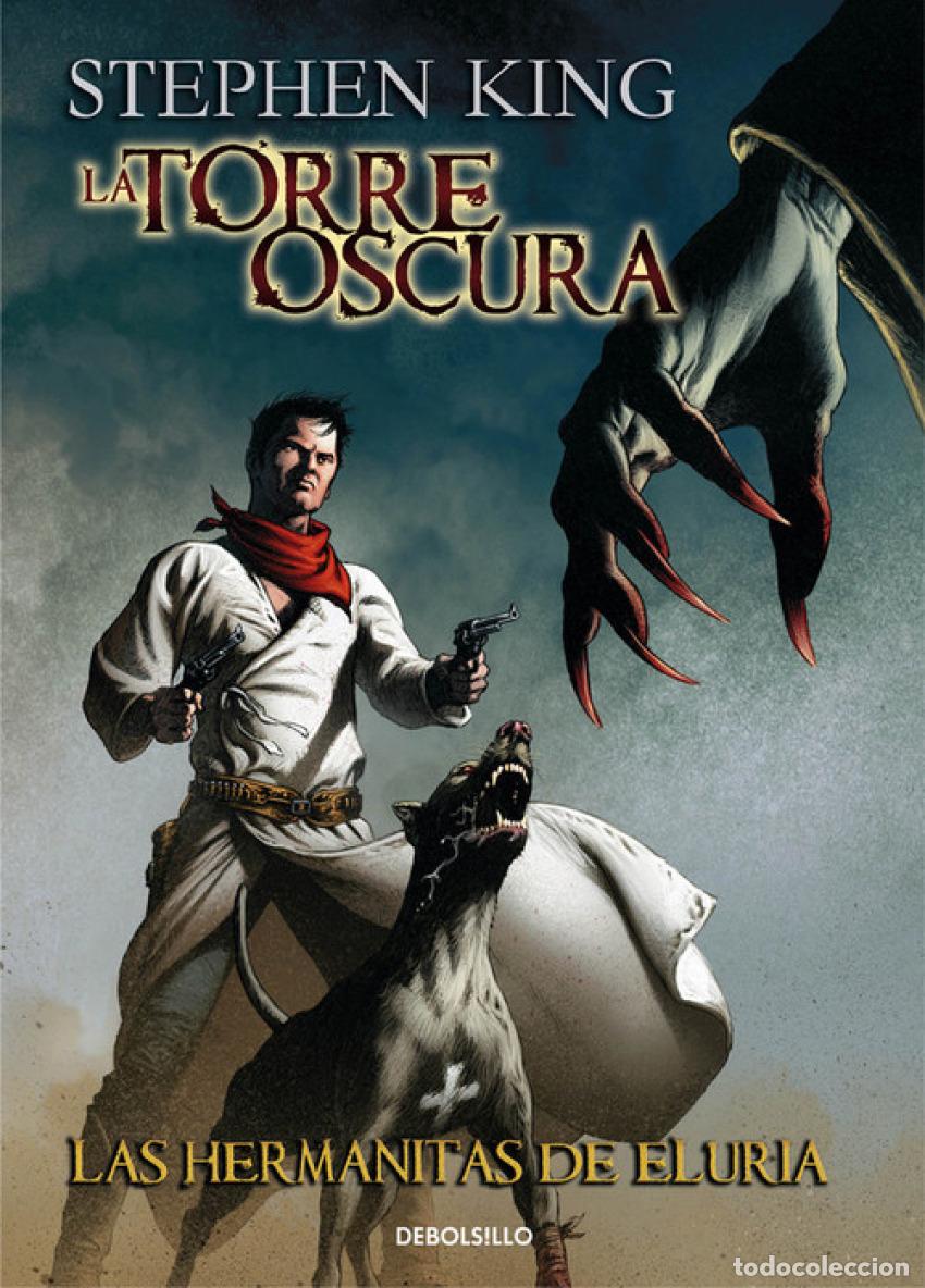Libros: LA TORRE OSCURA 7 - LAS HERMANITAS DE ELURIA - King, Stephen