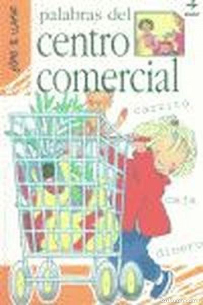 Libros: PALABRAS DEL CENTRO COMERCIAL - Bussolati, Emanuela