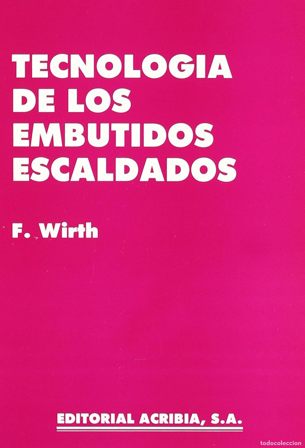 books: TECNOLOG&Iacute;A DE LOS EMBUTIDOS ESCALDADOS - VV.AA.