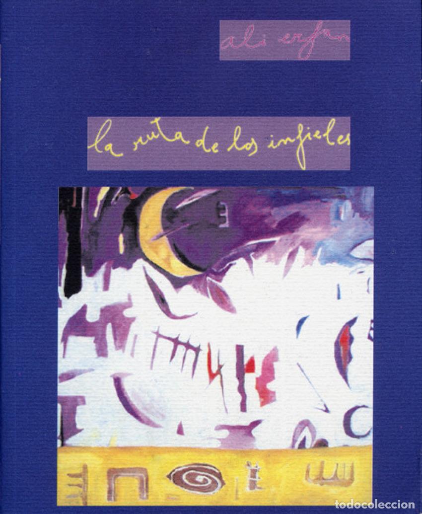 books: LA RUTA DE LOS INFIELES - Erfan, Ali
