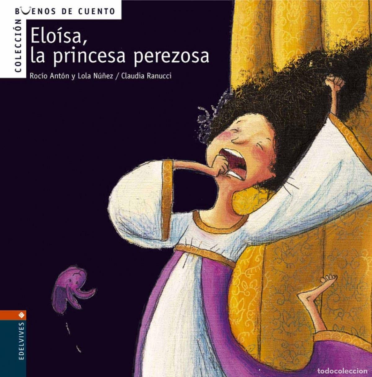 Livros: ELOISA, LA PRINCESA PEREZOSA - N&uacute;&ntilde;ez Madrid, Dolores